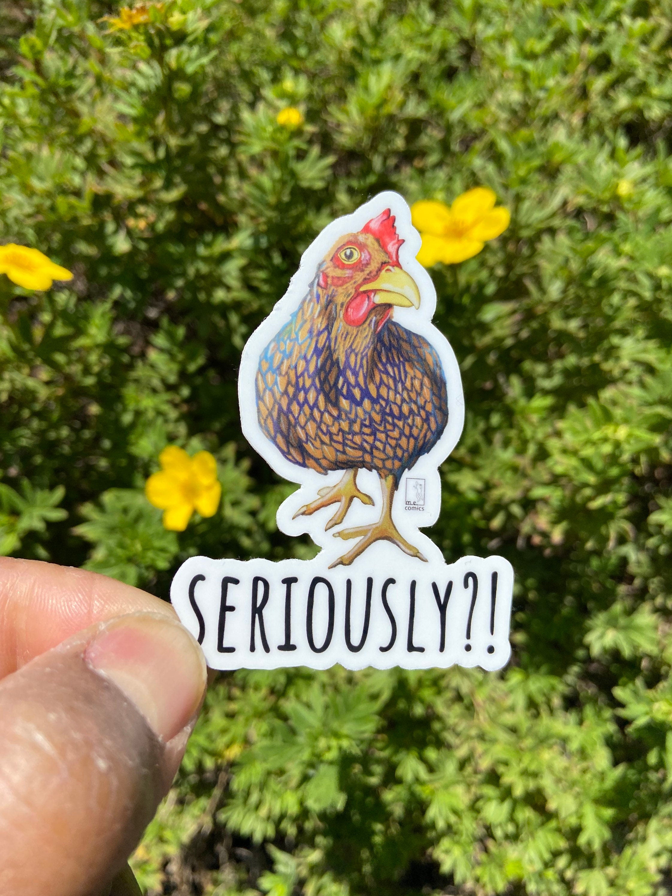 Another Seriously Chicken Vinyl Sticker