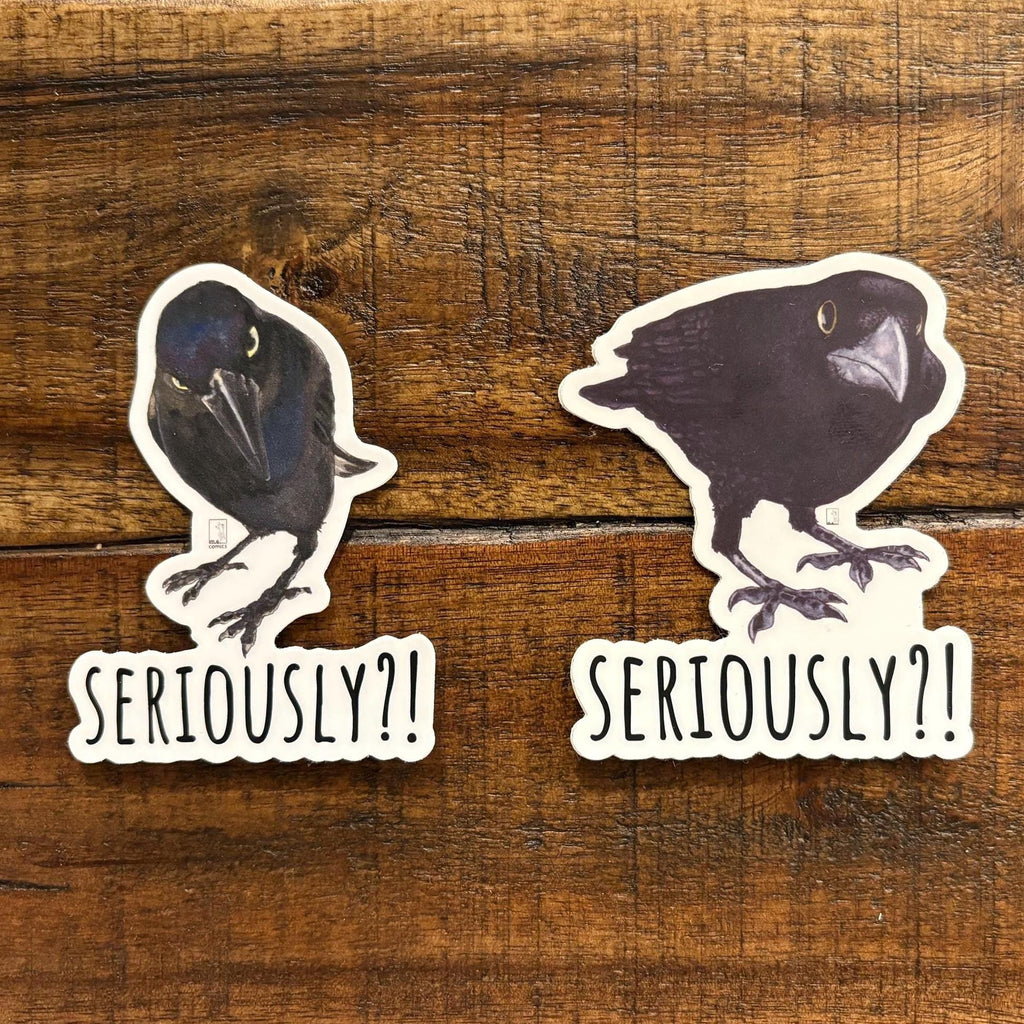 Another Seriously Crow Sticker